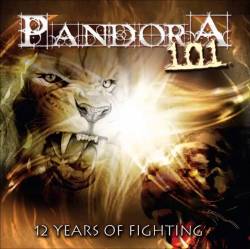 Pandora101 : 12 Years of Fighting